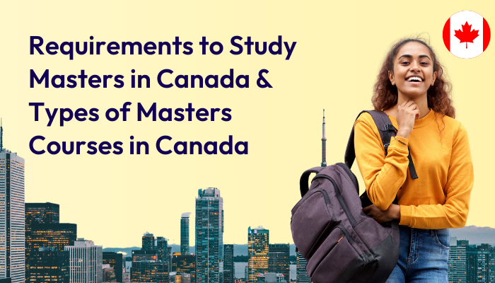 requirements-to-study-masters-in-canada-and-types-of-masters-courses-in-canada