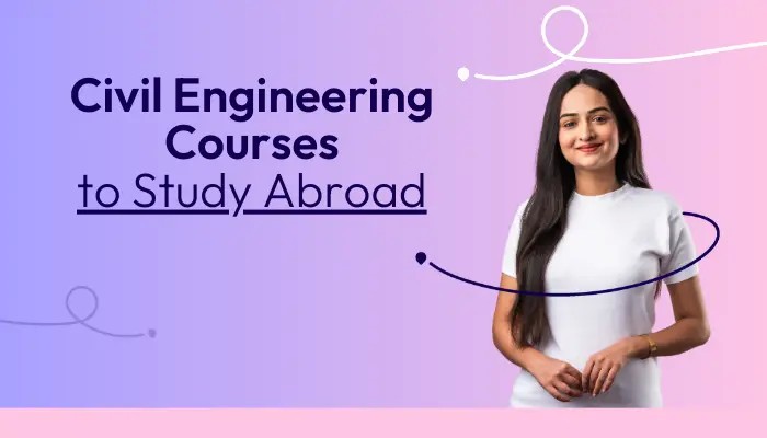 Civil-Engineering-Courses-to-Study-Abroad
