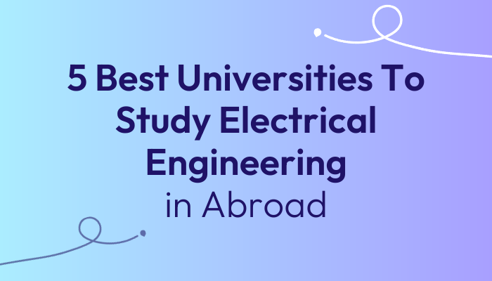 5-best-universities-to-study-electrical-engineering-abroad