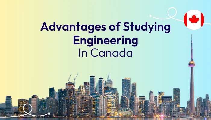 benefits-of-studying-engineering-in-canada