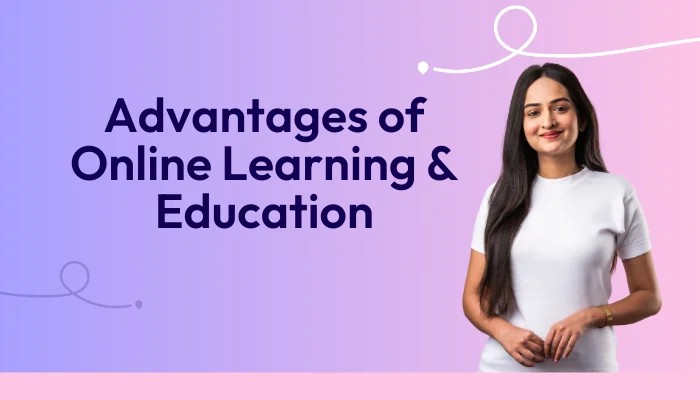 Advantages of online learning