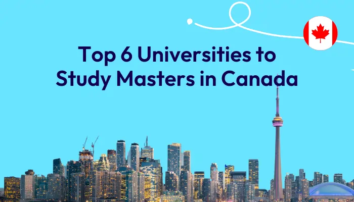 top-6-universities-to-study-masters-in-canada