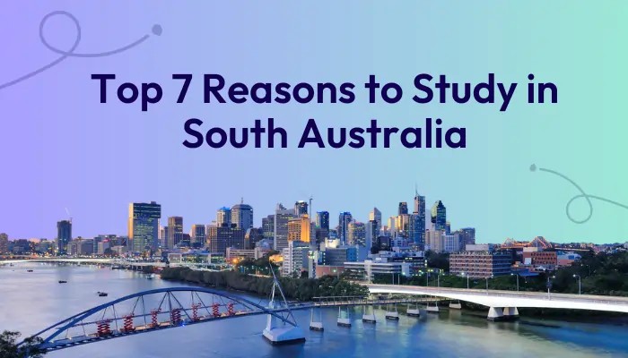 7-reasons-to-study-in-south-australia